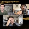 Always Sunny Podcast Met