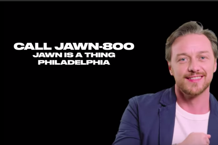 James McAvoy Philadelphia slang jawn