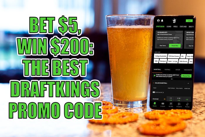 Bet $5, win $200: Get the best DraftKings promo code
