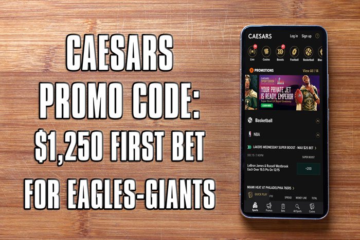 Caesars promo code: $1,250 first bet for Eagles-Giants showdown