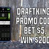 DraftKings promo code nets bet $5, win $200 Thursday