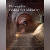 Philadelphia: Finding the Hidden City
