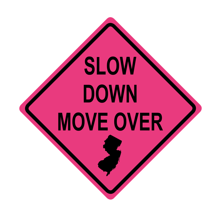Limited - Slow Down Move Over Pink Sign
